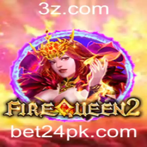 bet 24 - Descubra o Fascinante Mundo de FireQueen2 e a Estratégia 'Bet 24'